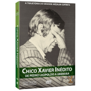 Chico Xavier - De Pedro Leopoldo a Uberaba (Duplo)