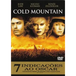 Cold Mountain (Jude Law - Nicole Kidman - Renée Zellweger)
