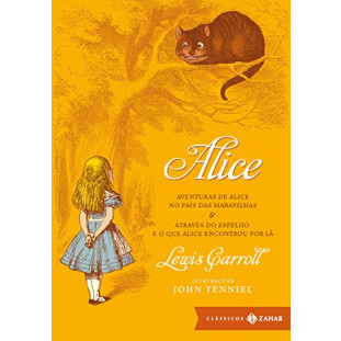 Alice - No País das Maravilhas e Através do Espelho - Edição de Luxo - Capa Dura (Livro)