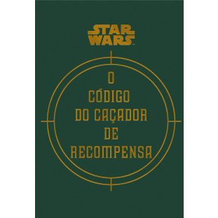 Star Wars - O Código do Caçador de Recompensa - Edição de Colecionador (Livro)