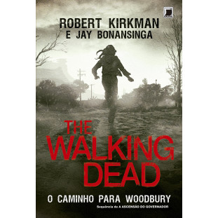 The Walking Dead - O Caminho Para Woodbury (Livro)