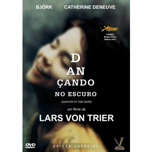 Dançando no Escuro - Edição Especial (Lars Von Trier)