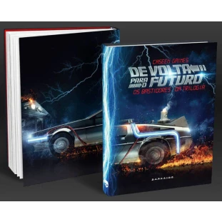 Livro - De Volta Para o Futuro - Os Bastidores da Trilogia (DarkSide) - Edição de Colecionador