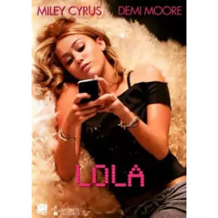 DVD - Lola (Miley Cyrus - Demi Moore)