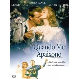 DVD - Quando Me Apaixono (Dennis Quaid - Jessica Lange - Timothy Hutton)