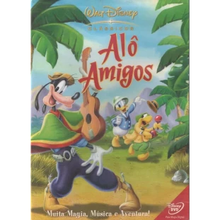 Alô Amigos - 6º Clássico da Disney