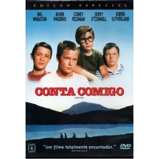 Conta Comigo - Edição Especial (River Phoenix - Kiefer Sutherland - Wil Wheaton)