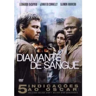 Diamante de Sangue (Leonardo Di Caprio - Jennifer Connelly - Djimon Hounsou)