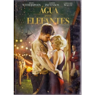 Água para Elefantes (Reese Witherspoon - Robert Pattinson)