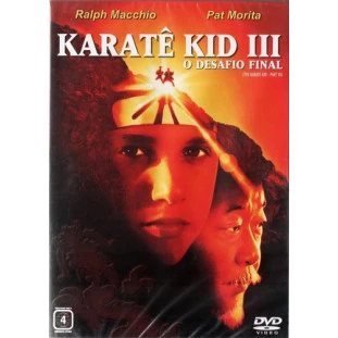 Karatê Kid 3 - O Desafio Final (Ralph Macchio)