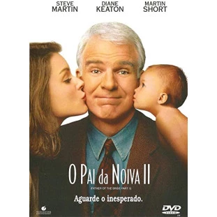 O Pai da Noiva 2 (Steve Martin - Diane Keaton)