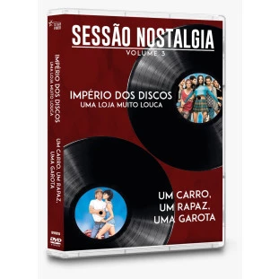 Sessão Nostalgia - Volume 3 (Império dos Discos - Uma Loja Muito Louca + Um Carro, Um Rapaz, Uma Garota (Exclusivo)