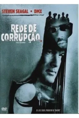 DVD - Rede de Corrupção (Steven Seagal)