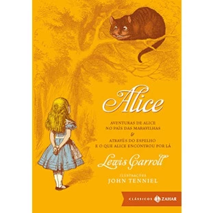 Alice - No País das Maravilhas e Através do Espelho - Edição de Luxo - Capa Dura (Livro)