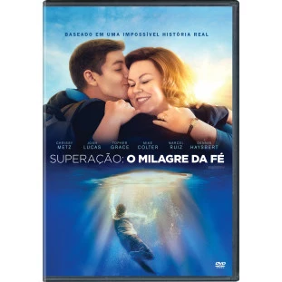 Superação - O Milagre da Fé