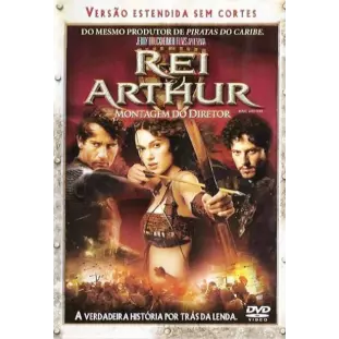 DVD - Rei Arthur - Versão Estendida do Diretor sem Cortes (Antoine Fuqua - Keira Knightley - Clive Owen)