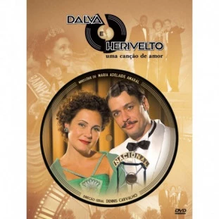 Dalva e Herivelto - Uma Canção de Amor (Minissérie Completa)