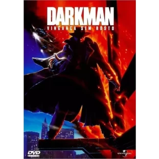 Darkman - Vingança Sem Rosto