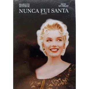 Nunca Fui Santa (Marilyn Monroe - Don Murray)