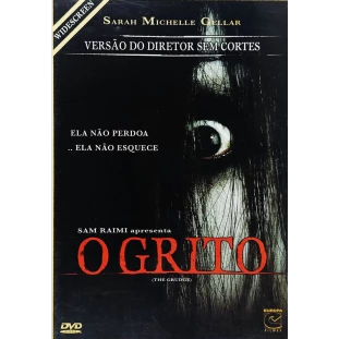 O Grito - Versão do Diretor e Sem Cortes