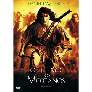 O Último dos Moicanos (Daniel Day-Lewis)