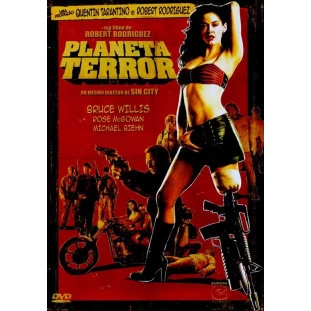 Planeta Terror (Quentin Tarantino - Robert Rodriguez)